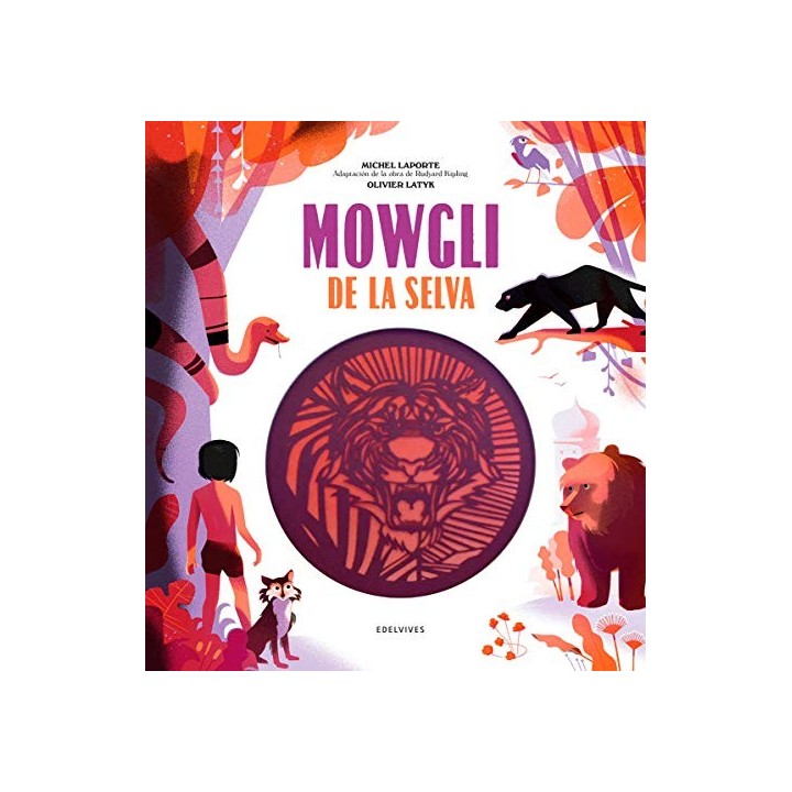 MOWGLI DE LA SELVA - Michel Laporte - Olivier Latyk